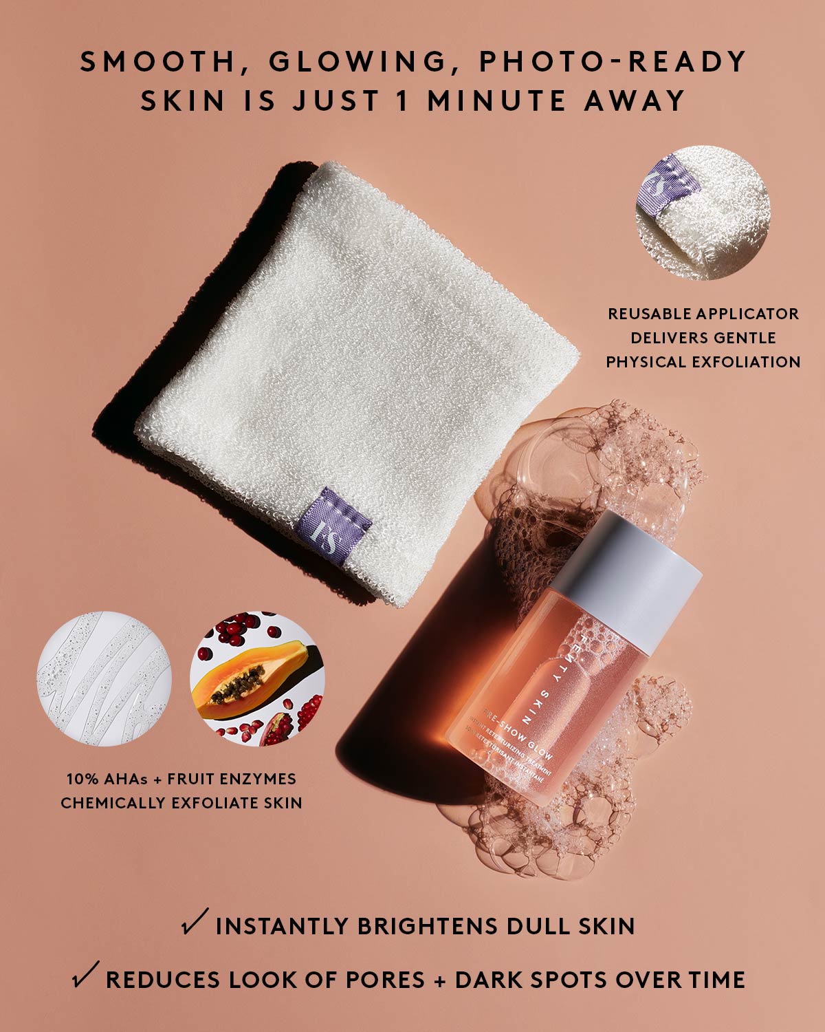 Fenty Pre-Show Glow soin visage AHA 10% 30 mL